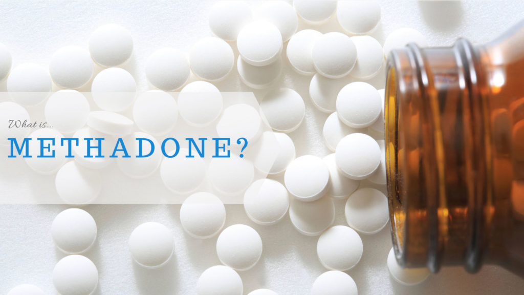 Methadone: A Dangerous Opioid