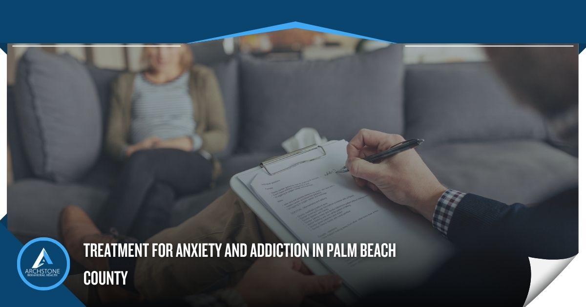 treatment for anxiety and addiction in Palm Beach County