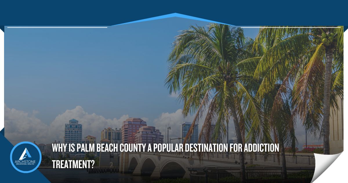 Palm Beach County addiction treatment