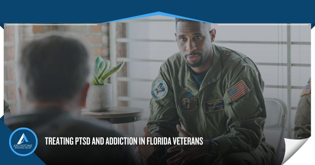 treatment for PTSD and addiction in Veterans in Florida