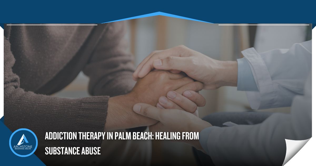 addiction therapy in Palm Beach, FL