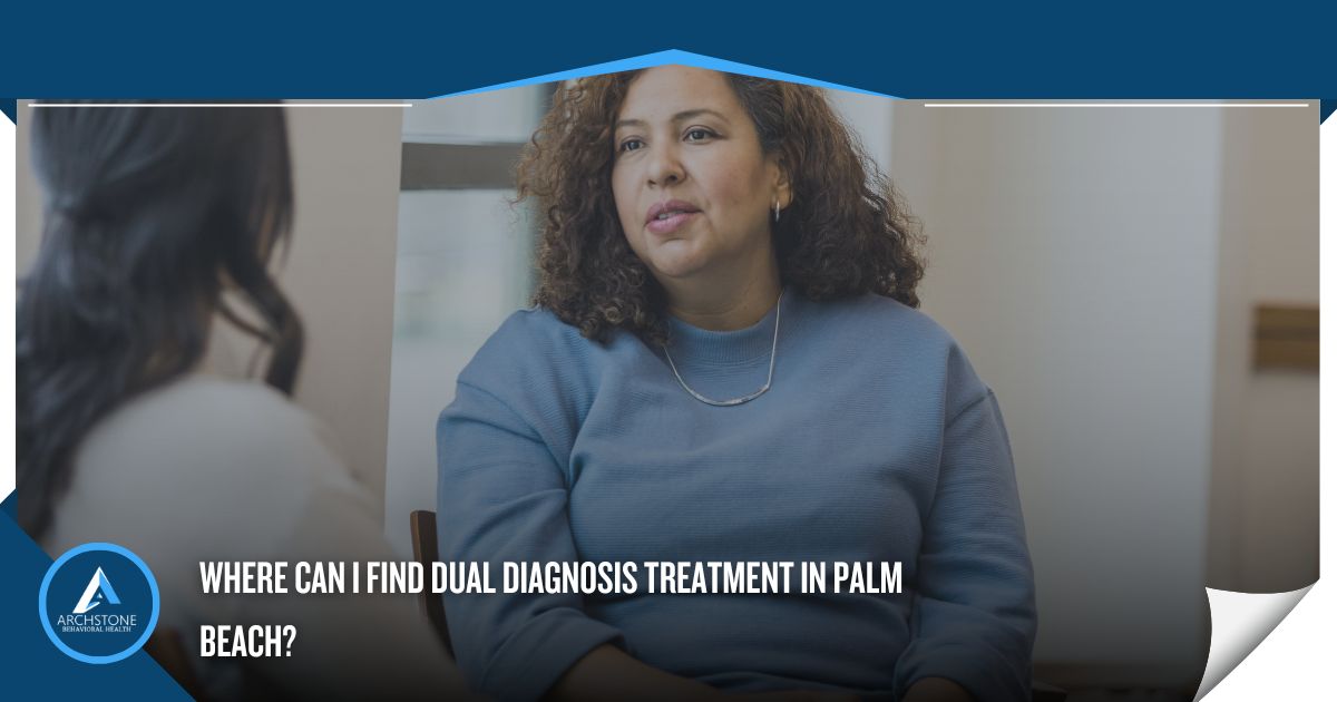 dual diagnosis treatment in Palm Beach
