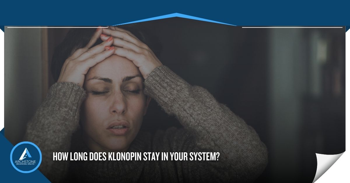How Long Does Klonopin Stay In Your System